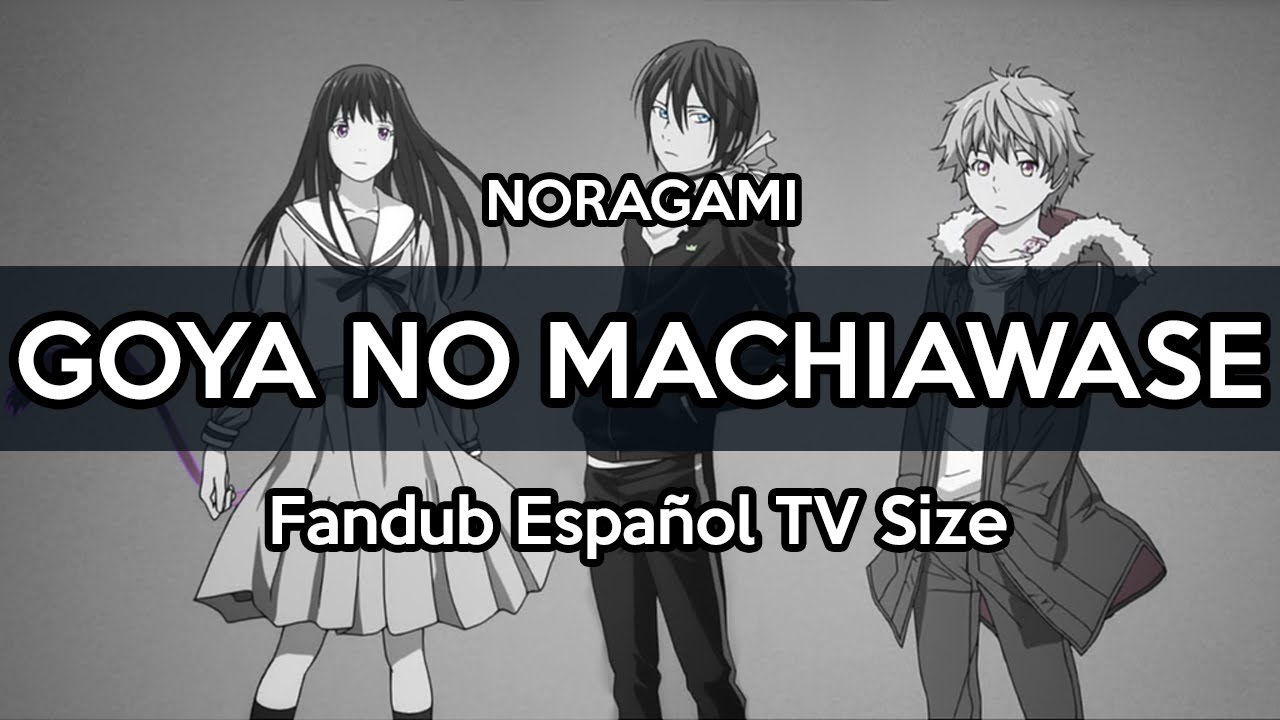 Anime Lyrics  Noragami season 1 Opening 1  Goya no MachiawaseHello  Sleepwalkers  lyrics  Wattpad