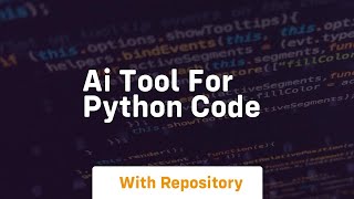 ai tool for python code