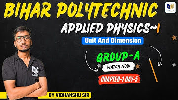 Bihar Semester applied physics-I chapter 1 bihar polytechnic | Applied Physics-I Chapter-1 Lec-5