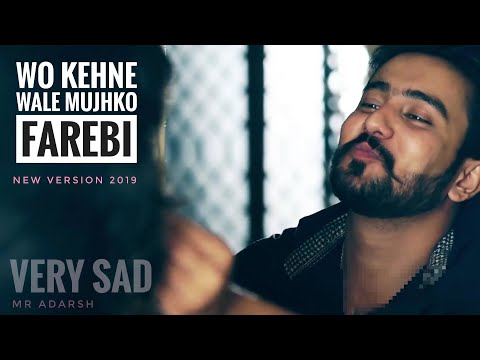 wo-kehne-wale-mujhko-farebi-/-new-male-version-2020-/-very-sad-/-official-video-song-/-full-hd