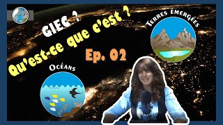 Comprendre le GIEC et le Climat - Ep02 - Qu'est-ce que le GIEC ?