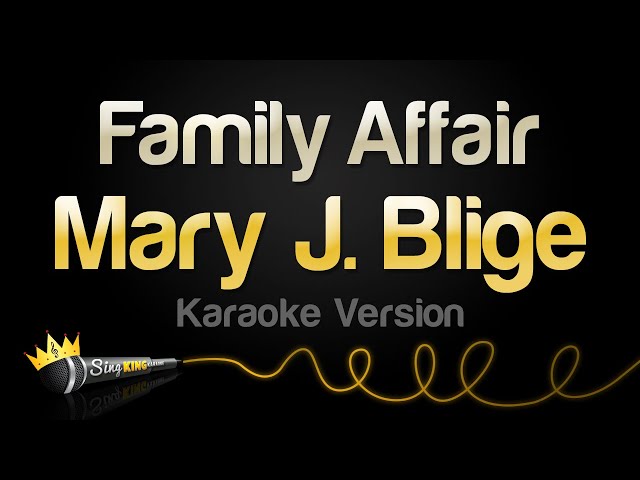 Mary J. Blige - Family Affair (Karaoke Version) class=