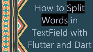 How to Split Words in TextField with Flutter and Dart