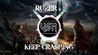 Ruzer - Keep Crashing