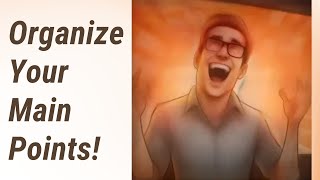 Mastering Your Presentation: Organize Your Main Points!