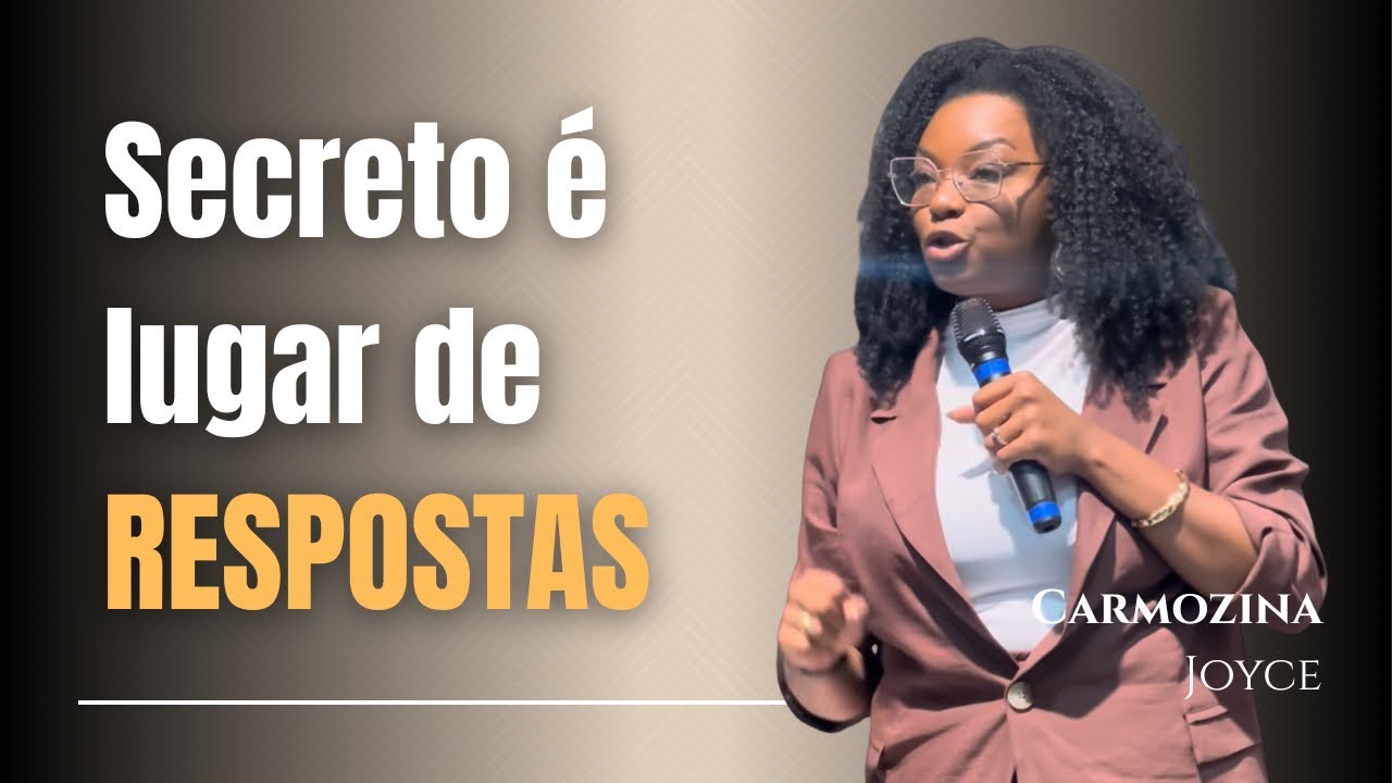 SECRETO É LUGAR DE RESPOSTA - CARMOZINA JOYCE