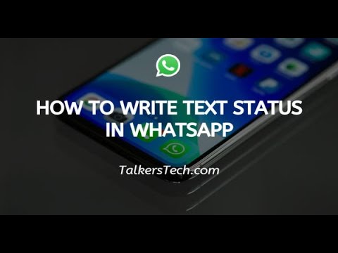 How To Write Text Status In WhatsApp - YouTube
