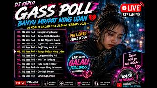 DJ KOPLO GALAU TERBARU 2026 🌧️ | 12 LAGU JAWA VOKAL CEWEK | FULL BASS NONSTOP Vol 2