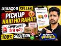 Amazon Seller Pickup Problem 😡 | Product Pickup Nahi Ho Raha? Complaint Kaise Kare (Full Guide)