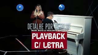 DETALHE POR DETALHE - PLAYBACK C/ LETRA -