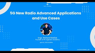 5G New Radio Advanced Applications and Use Cases webinar with Richard Matias screenshot 5