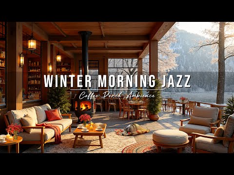 Winter Morning Jazz At Cozy Lakeside Coffee Porch Ambience Relaxing Jazz Music For Work Study 