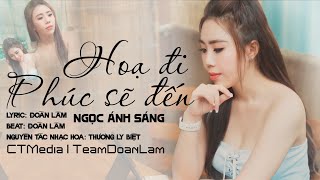 HỌA ĐI PHÚC SẼ ĐẾN - ĐOÀN LÂM | Ngọc Ánh Sáng Cover | Tương lai ngày mai chẳng biết chua cay