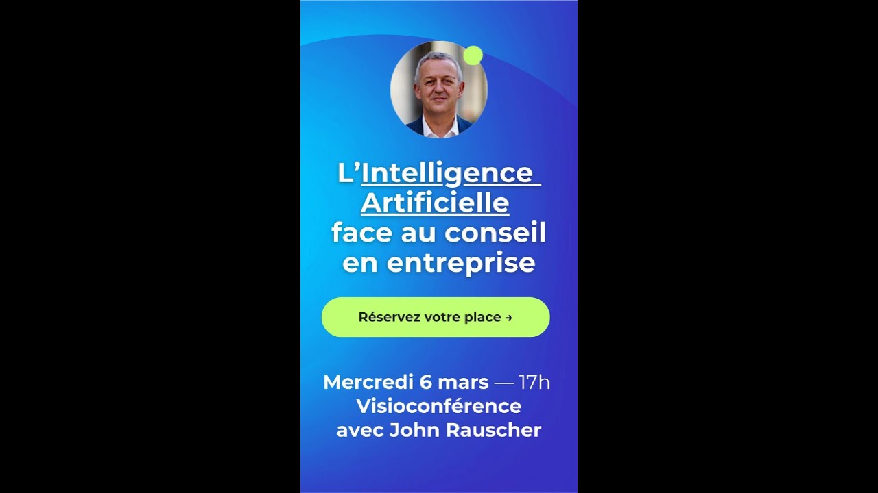 L'Intelligence Artificielle face au conseil en entreprise, une visioconférence de John Rauscher 