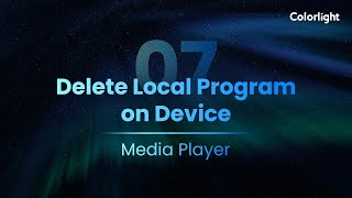 Colorlight EP07 Delete Local Programs on Colorlight Players | LAN vs Cloud Mode Management Guide