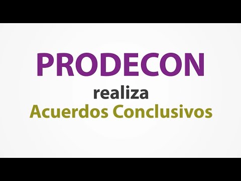 PRODECON | ACUERDOS CONCLUSIVOS - YouTube