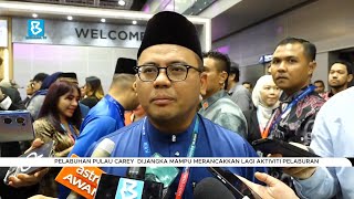 Pelabuhan Pulau Carey dijangka mampu merancakkan lagi aktiviti pelaburan