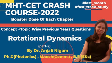 Rotational Dynamics (part-2) - MHT-CET 2022 Crash Course