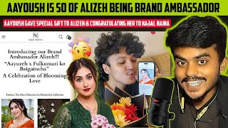 Aayoush Is So Proud Of Alizeh, Gave Special Gift For Alizeh 😍 Brand Ambassador 💖 | Reaction Video