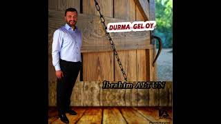 İbrahim ALTUN - Durma Gel Oy - 2022 - ALTUN Prodüksiyon Yapım Resimi