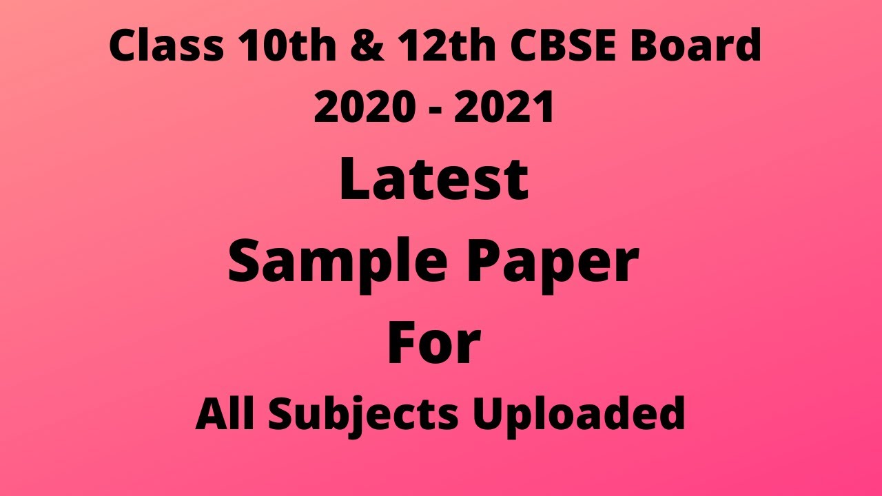 CBSE 10th & 12th Board 2021 All Sample Paper /  Marking Scheme Notification - 10th Sci /12th Physics