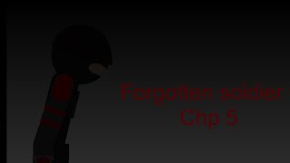 Forgotten Soldier (Chp 5)