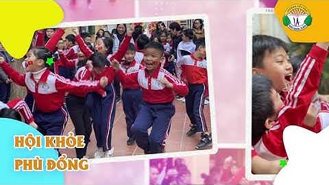 Chào mừng các bạn nhỏ lớp 1 đến với trường Tiểu học Trần Quốc Toản