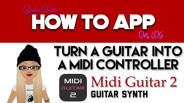 Turn a Guitar into a Midi Controller with Midi Guitar 2 on iOS - How To App on iOS! - EP 115 S3