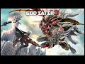 Ost God Eater (GHOST ORACLE DRIVE-Broke my stake)