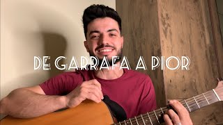 DE GARRAFA A PIOR - Henrique e Juliano (Cover | Leonardo Campos)