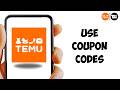 How to Use Coupon Codes on Temu | Apply Temu Coupons & Save Money