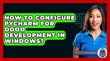 How To Configure PyCharm For Odoo Development In Windows? - Next LVL Programming