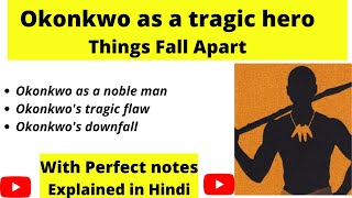 Okonkwo as a tragic hero | Things Fall Apart by Chinua Achebe | Thinking Literature