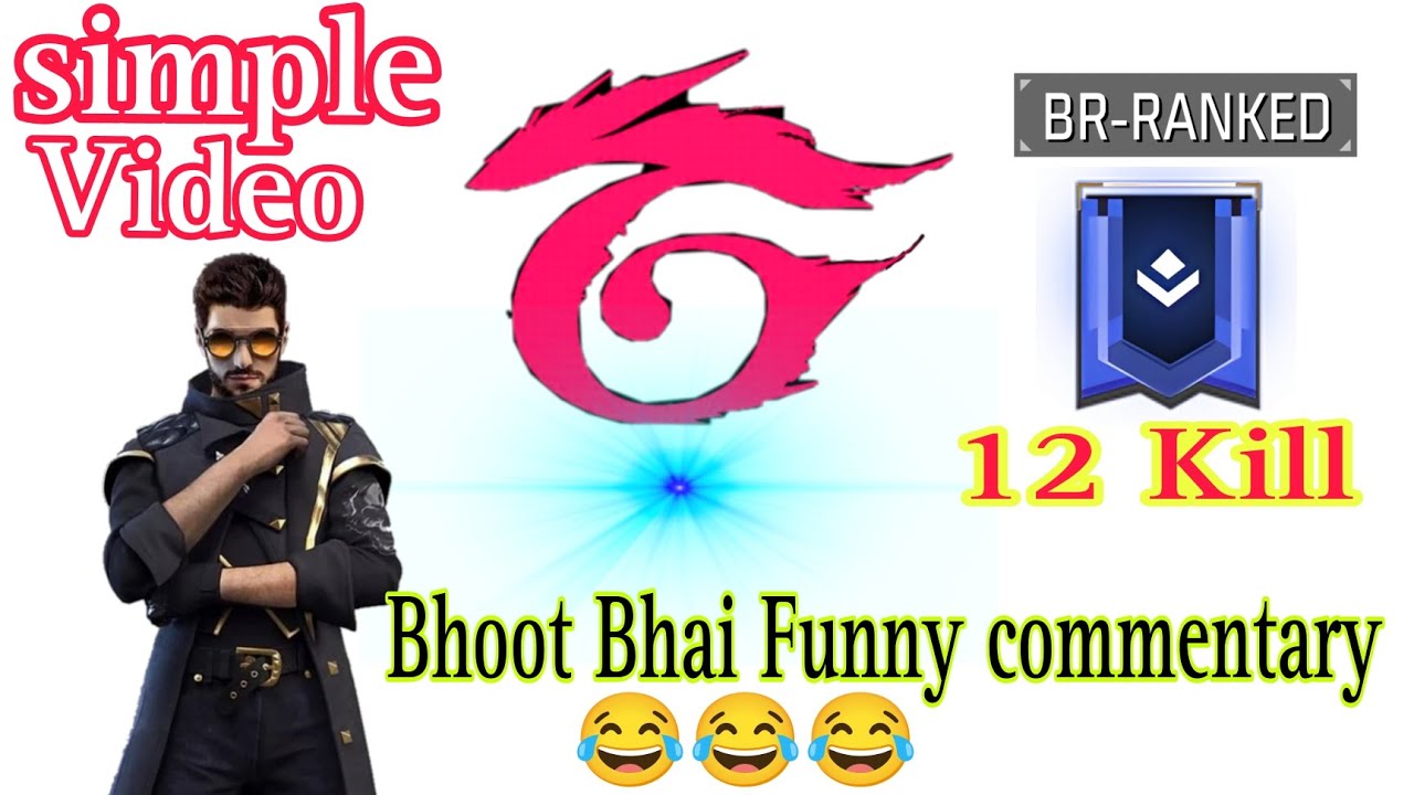 BR Rank Bhooya / Simple Gameplay /Funny commentary / GARENA FREE FIRE ...