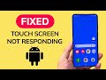 How To Fix Android Phone Touch Screen Not Responding