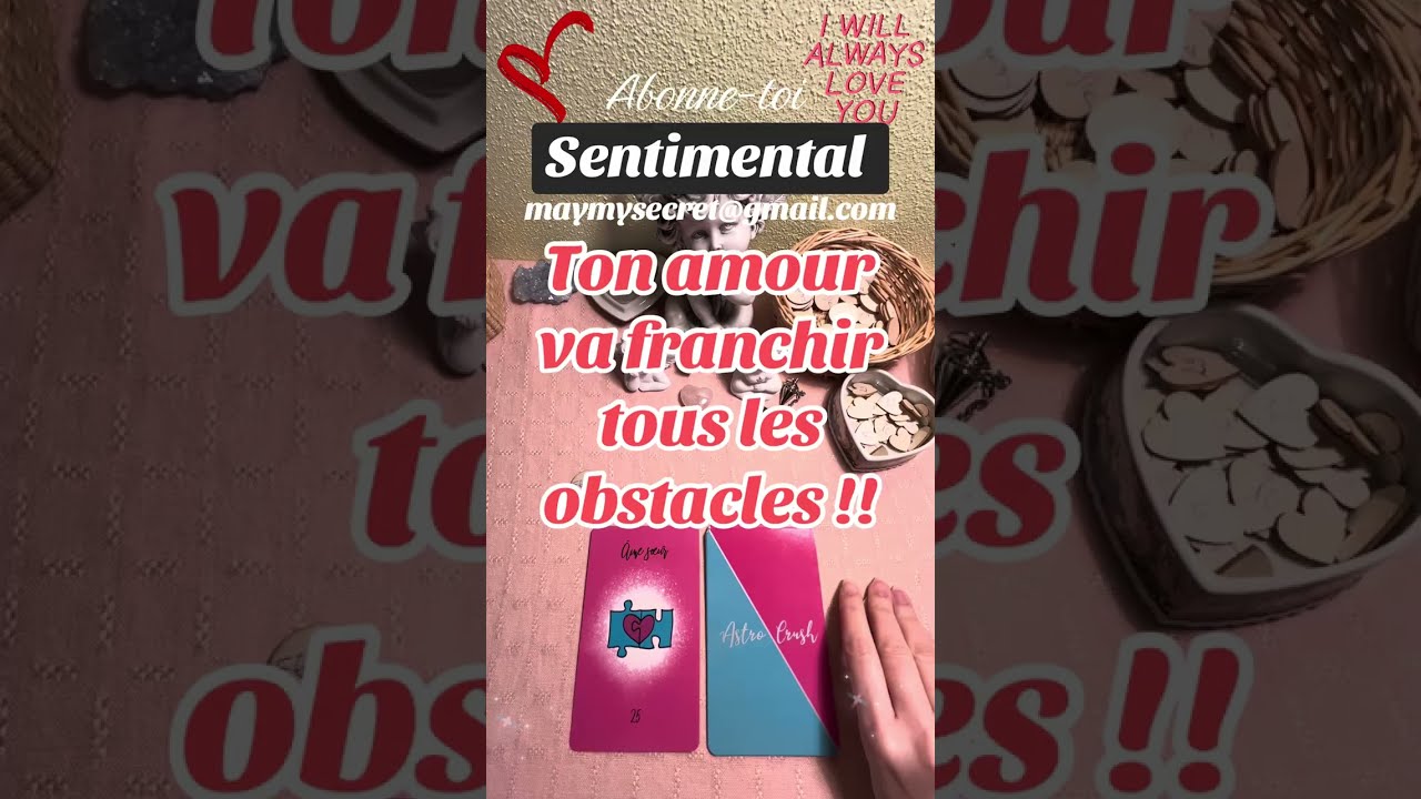 Ton amour va franchir tous les obstacles !!🌟❤️