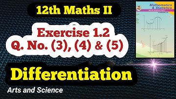 Class 12 Maths  Differentiation Exercise 1.2 Q No (3), (4) & (5)