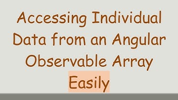 Accessing Individual Data from an Angular Observable Array Easily