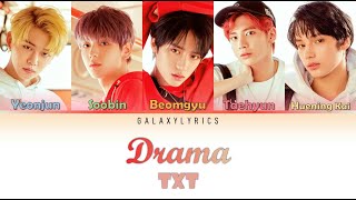 Drama | TXT | Color Coded Lyrics (Han/Rom/Eng가사)