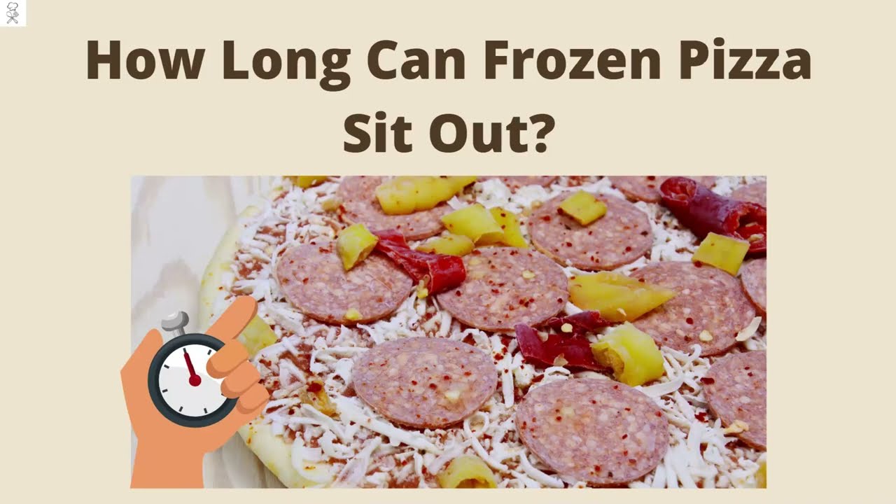 How Long Can Frozen Pizza Sit Out YouTube how-long-can-frozen-pizza-sit-out-youtube