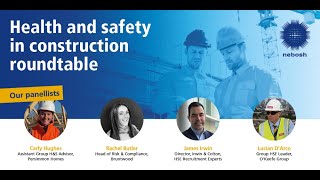 NEBOSH: Health and safety in construction roundtable screenshot 4