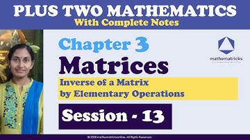 Inverse of a Matrix by Elementary Operations|Plus two Maths Chapter 3 Malayalam| Class 12|NCERT|CBSE