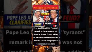 Trump vs Pope? Pope Leo XIV Finally Responds#viral #sehar #shorts #trendingnow