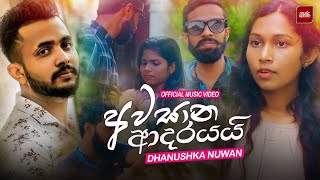 Awasana Adarayai ( අවසාන ආදරයයි ) Dhanushka Nuwan   2021