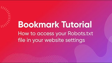 How to Access Your Robots.txt File in Your Website Settings