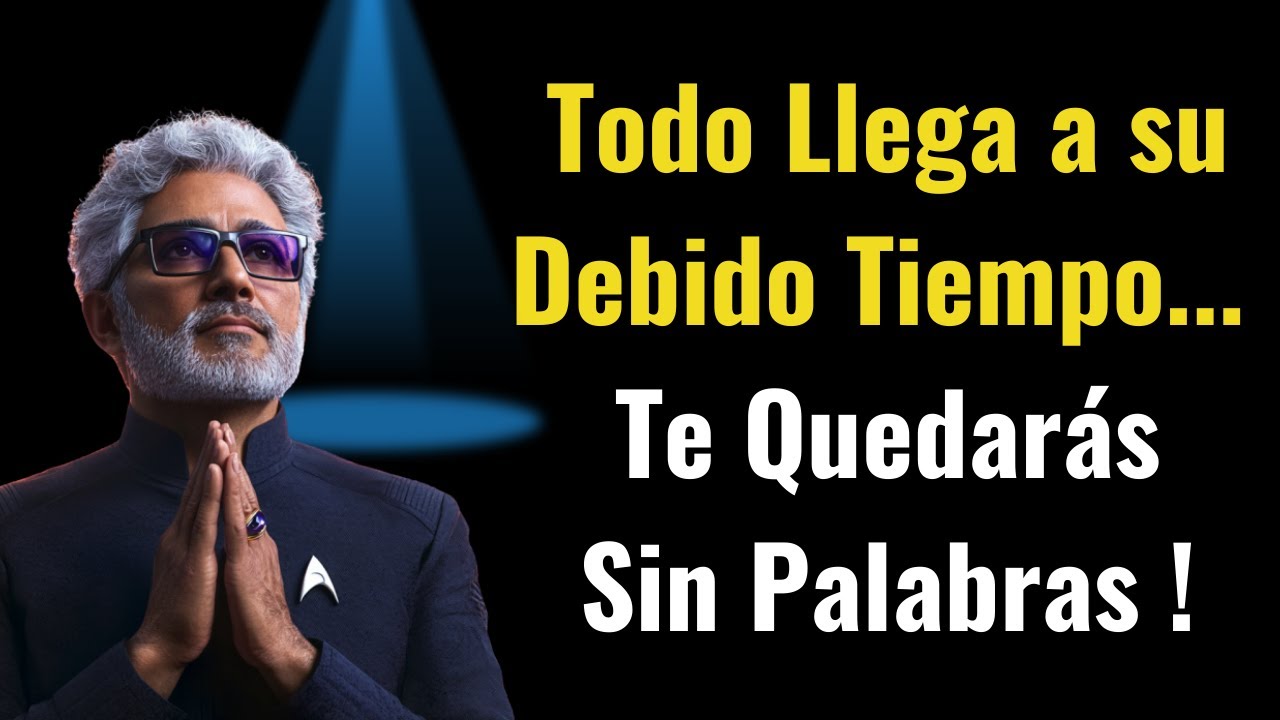TODO LLEGA A SU DEBIDO TIEMPO | Te Quedarás Sin Palabras | Deepak ...