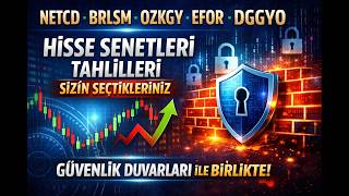 NETCD BRLSM OZKGY EFOR DGGYO Hisse senetleri tahlilleri Sizin Seçtikleriniz