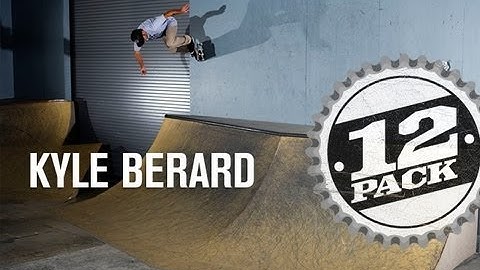 12 Pack: Kyle Berard - TransWorld SKATEboarding