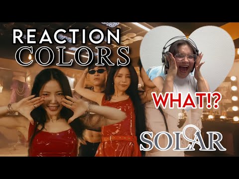 솔라 (Solar) ‘Colors’ - REACTION #kpopmusicvideo #mamamoo #kpopreaction