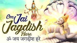 SHRI VISHNU BHAJAN :- OM JAI JAGDISH HARE AARTI - MOST BEAUTIFUL SONG - AARTIYAN ( FULL SONG )